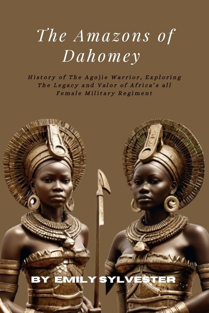 Como o Treinamento das Amazonas de Daomé Moldou o Exército Feminino Mais Temido