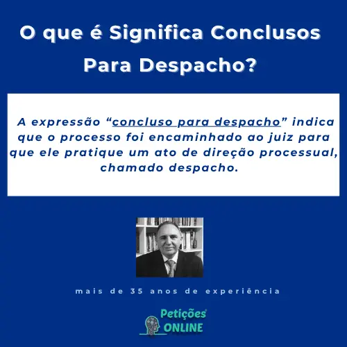conclusos para despacho o que significa