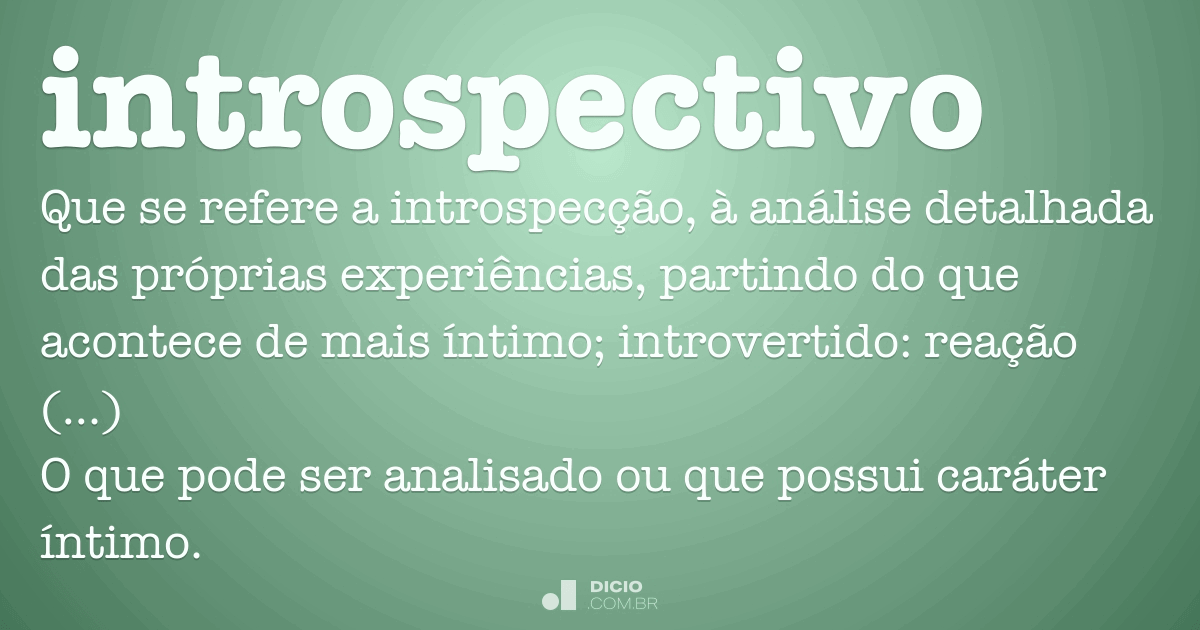 o que é ser introspectivo