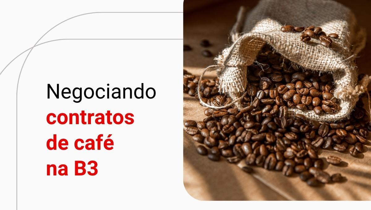 erros comuns ao operar contrato c café