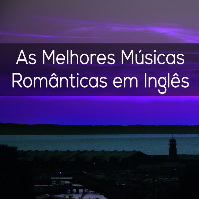 playlist músicas de amor em inglês