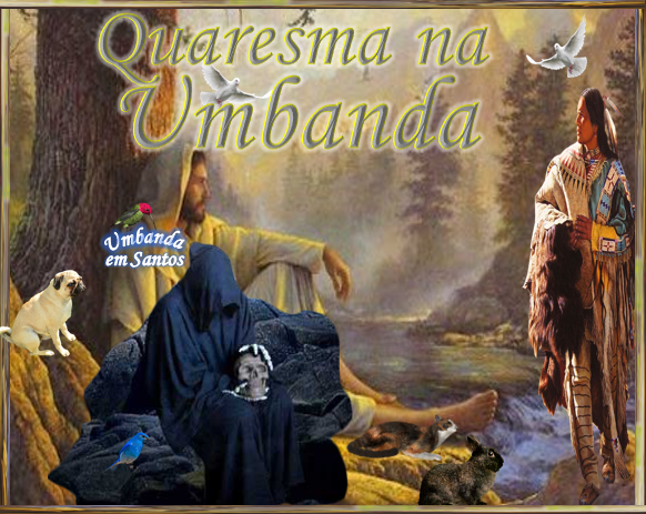 proteção espiritual na quaresma umbanda