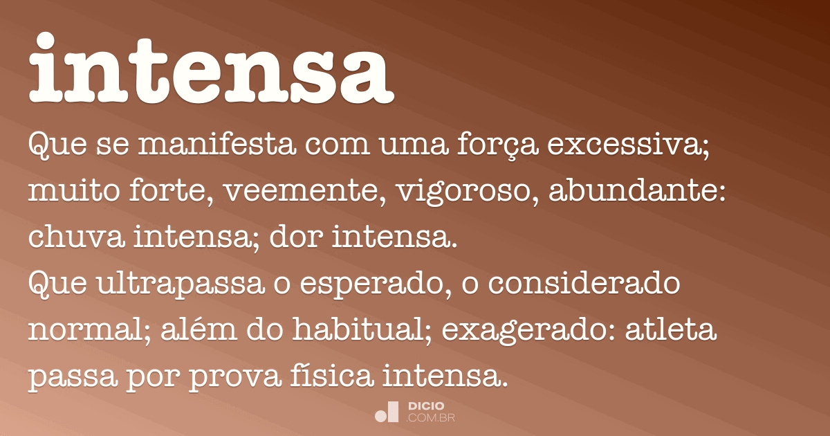 o que significa ser uma pessoa intensa