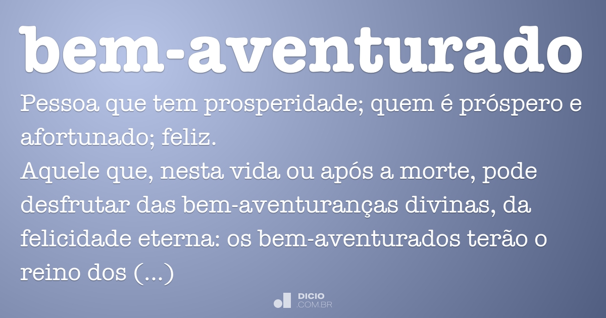 o que quer dizer bem aventurado