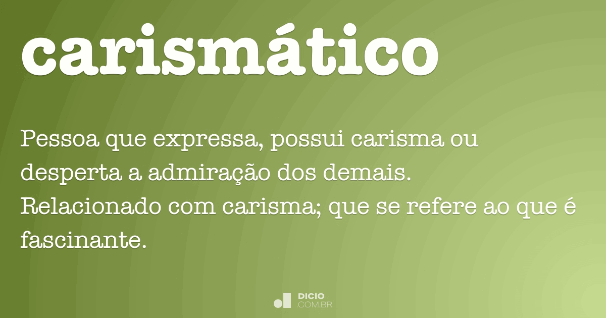 o que é ser carismático