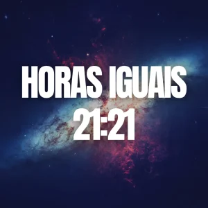 horas iguais 21:21 espiritual