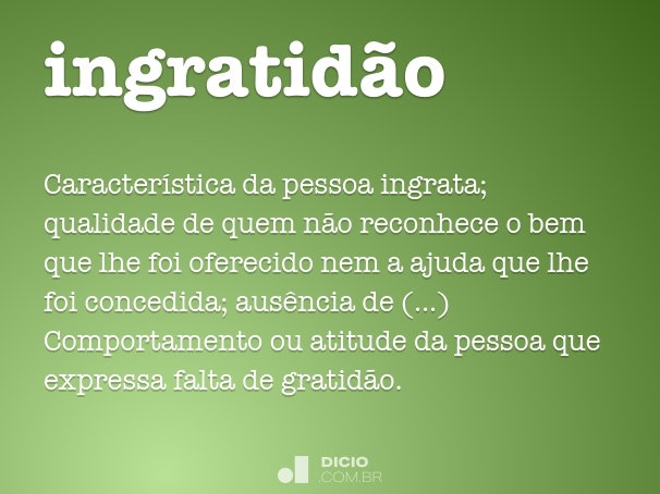 o que é ingratidão