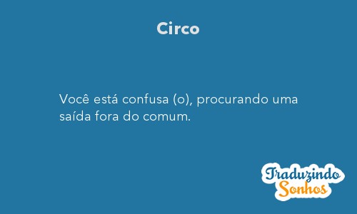 o que significa sonhar com circo inspirador