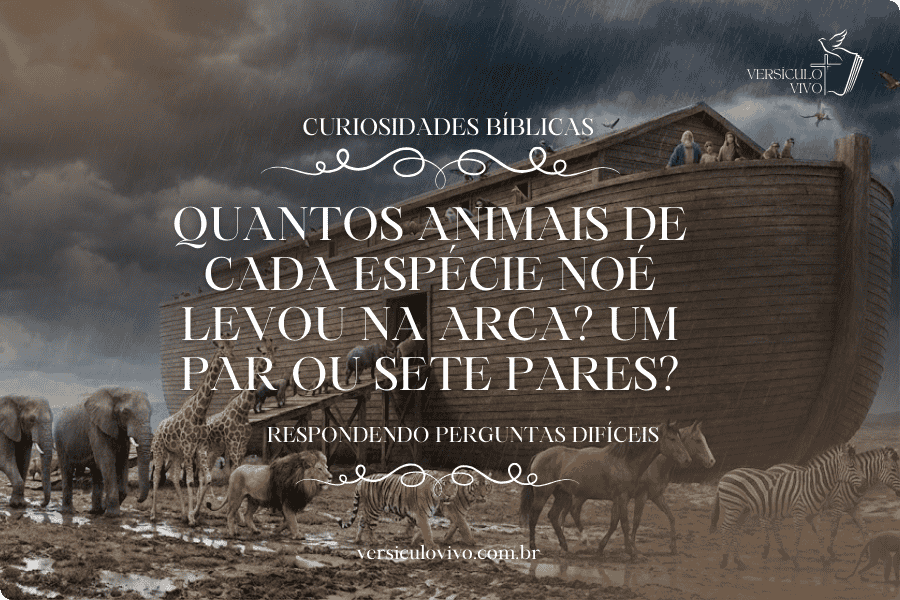 quantos animais entraram na arca de Noé