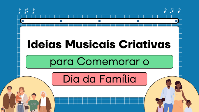 músicas para dia da família