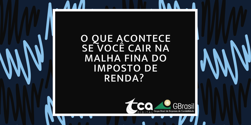 malha fina declaração retificadora