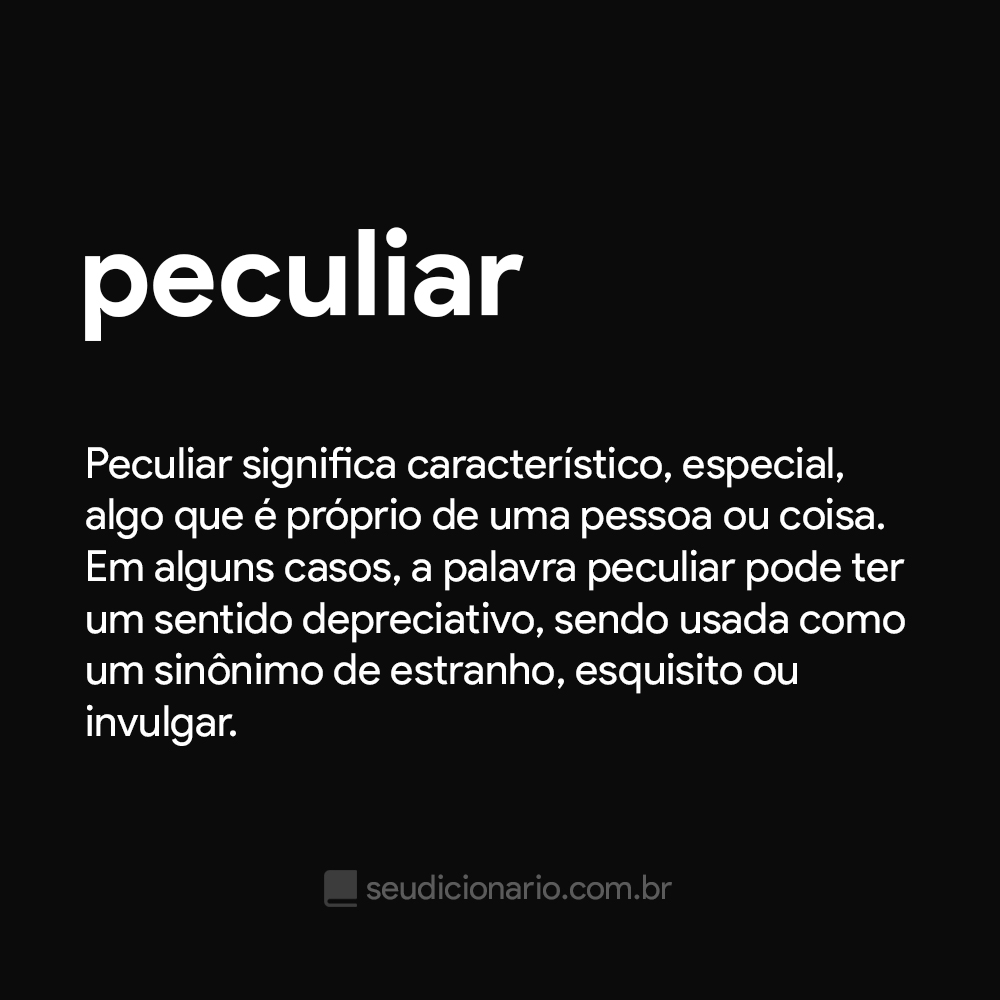 o que é peculiar