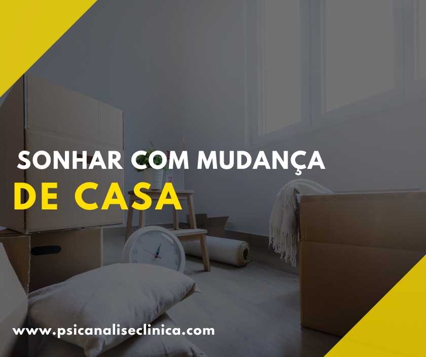 significado de sonhar mudando de casa