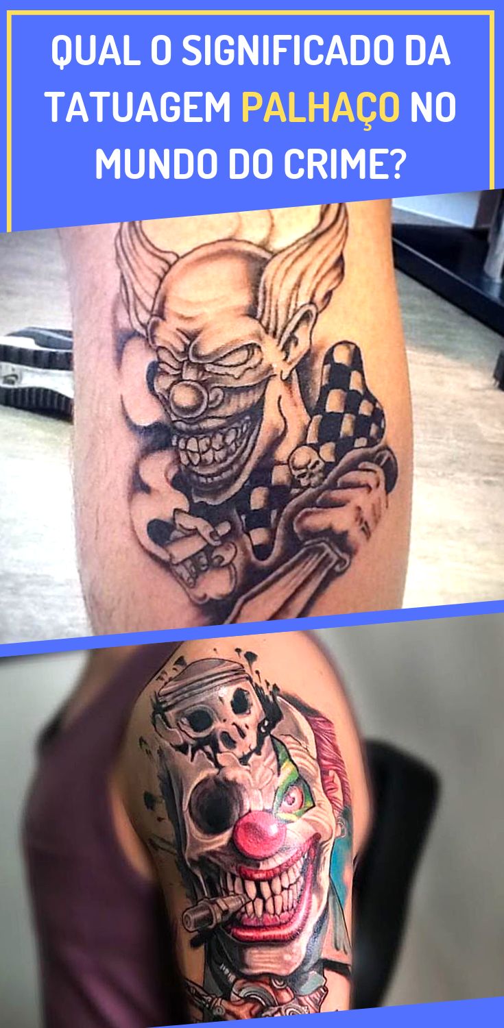 tatuagem palhaço significado assalto
