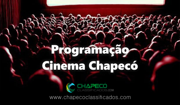 ingressos cinema chapecó