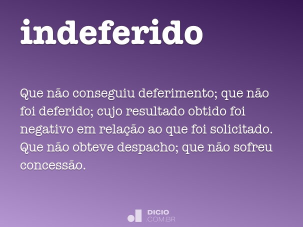 o que significa pedido indeferido